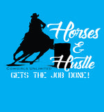 Horses and Hustle